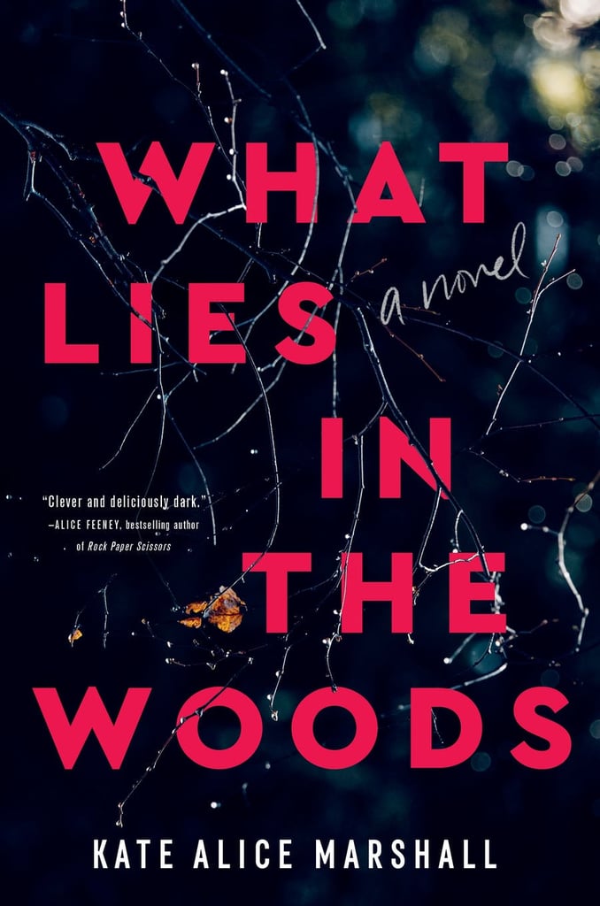 "What Lies in the Woods" by Kate Alice Marshall