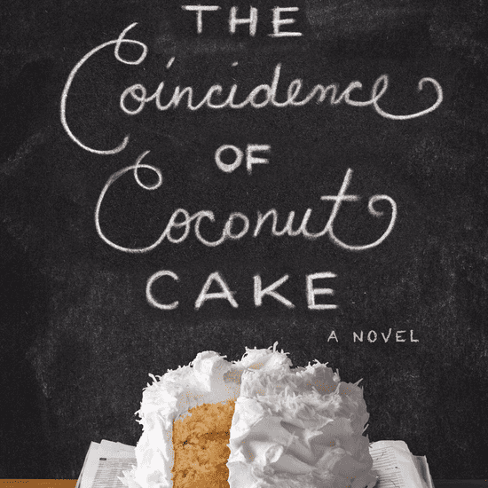 The Coincidence of Coconut Cake by Amy E. Reichert Excerpt