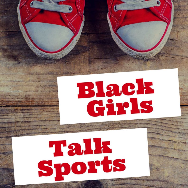 Best Multisport Podcast: Black Girls Talk Sports