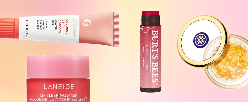 Best Lip Balms of 2024, According to Editors