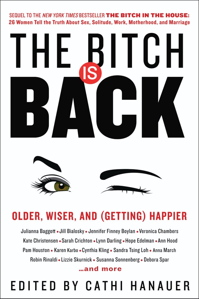 The Bitch is Back: Older, Wiser, and (Getting) Happier, September 27
