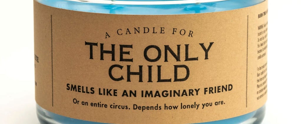 This Only Child Candle "Smells Like an Imaginary Friend"