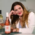 Drew Barrymore Has Something Important to Tell You About Life, Love, and Rosé