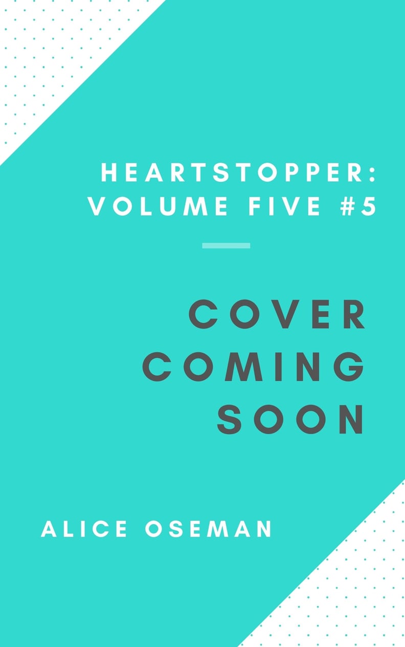 "Heartstopper, Volume 5"