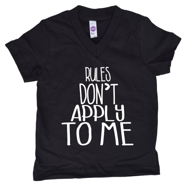 Rules Don't Apply to Me Tee