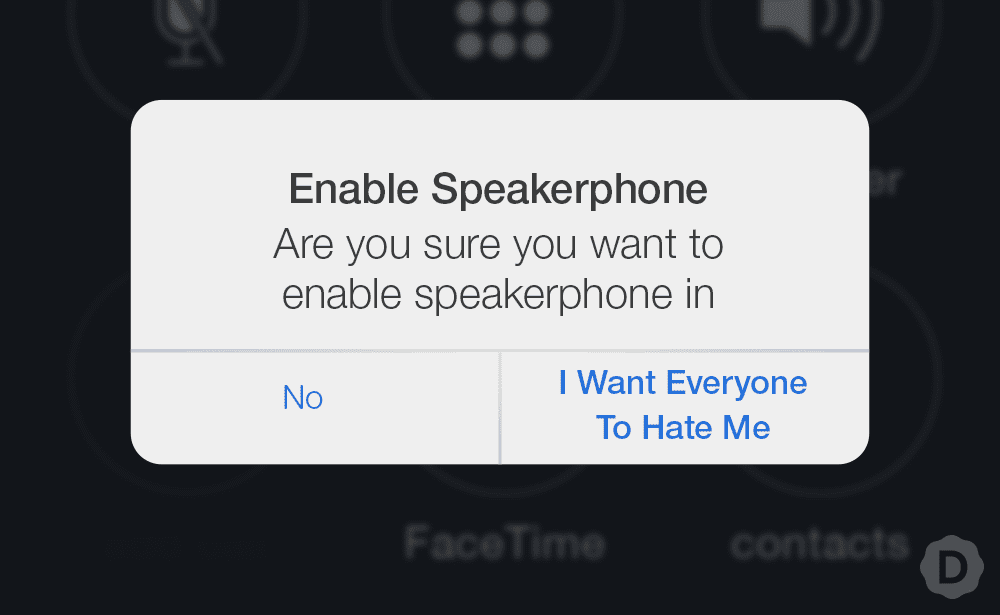 Speakerphones in public = WORST.