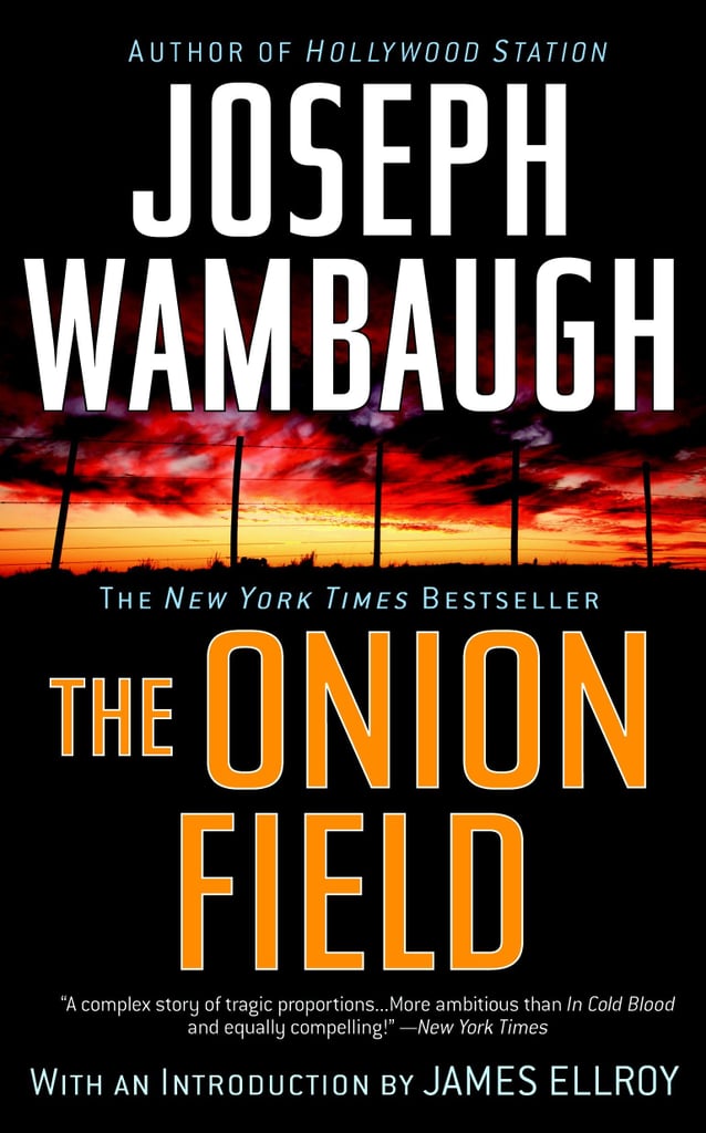 The Onion Field Top Nonfiction True Crime Books POPSUGAR