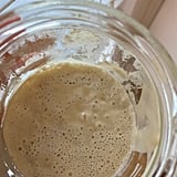 Sourdough Starter Day by Day Photos POPSUGAR Food