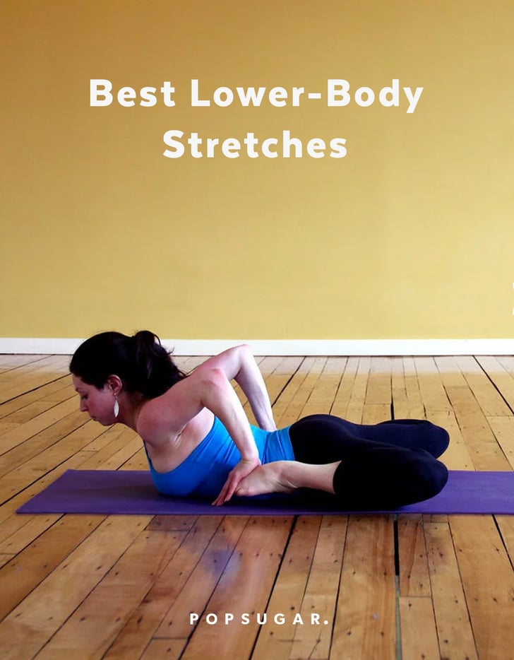 Best Lower-Body Stretches