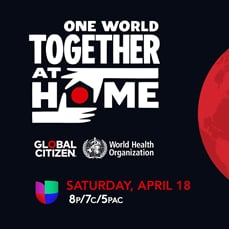 Univision to Broadcast One World: Together at Home