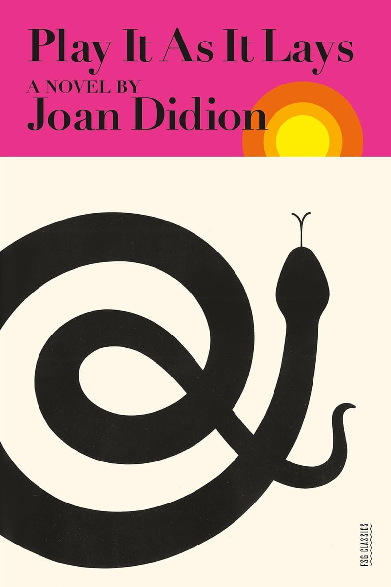 “Play It As It Lays” by Joan Didion