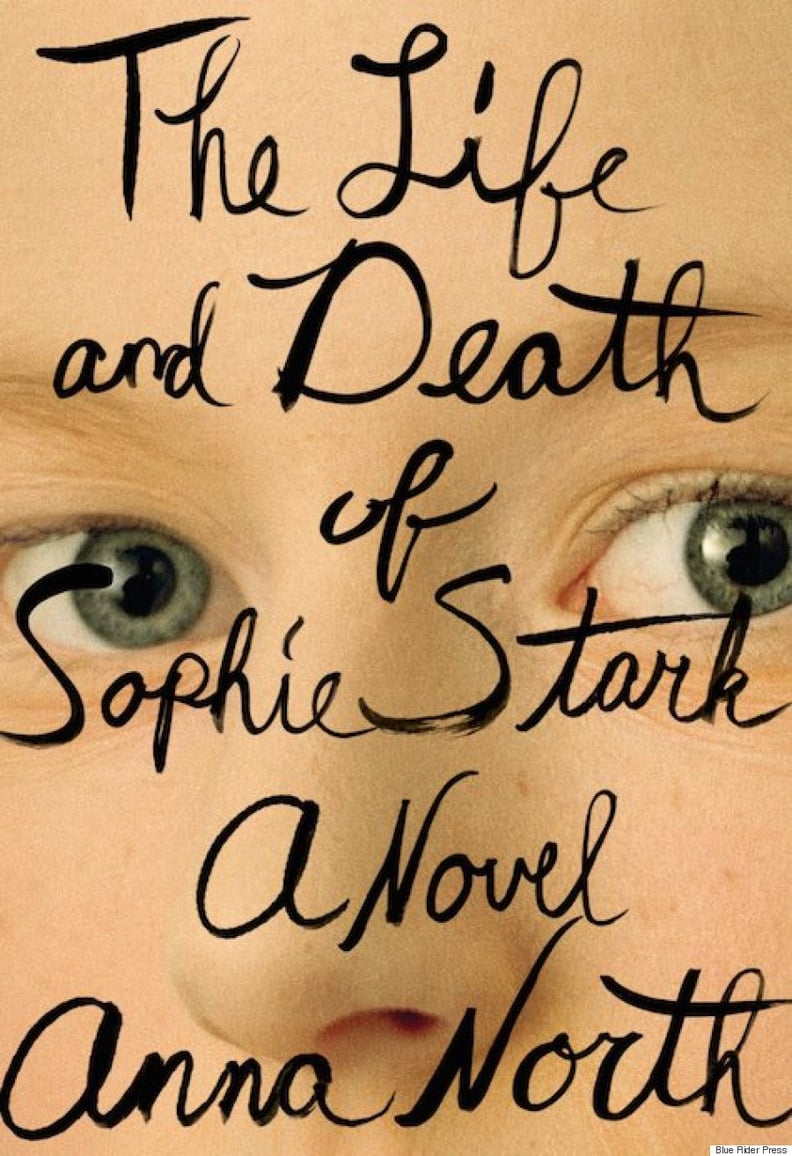 The Life and Death of Sophie Stark by Anna North