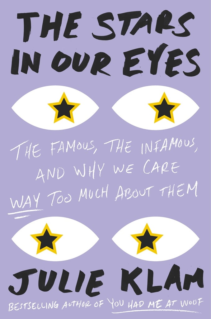 The Stars in Our Eyes by Julie Klam