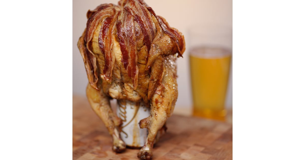 Beer Can Chicken Popsugar Food