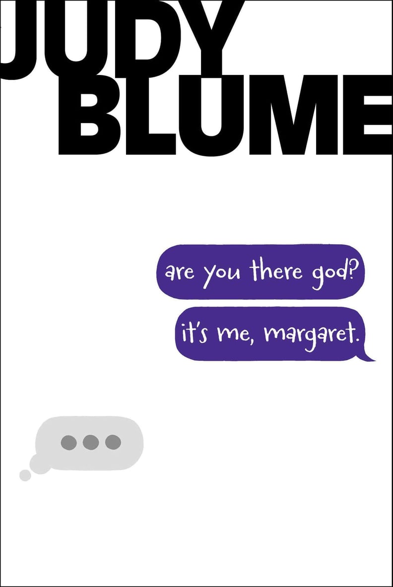 "Are You There God? It's Me, Margaret" by Judy Blume