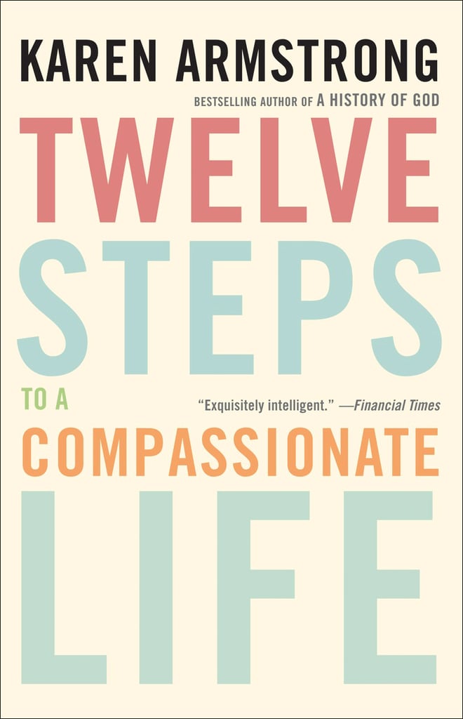 Twelve Steps to a Compassionate Life