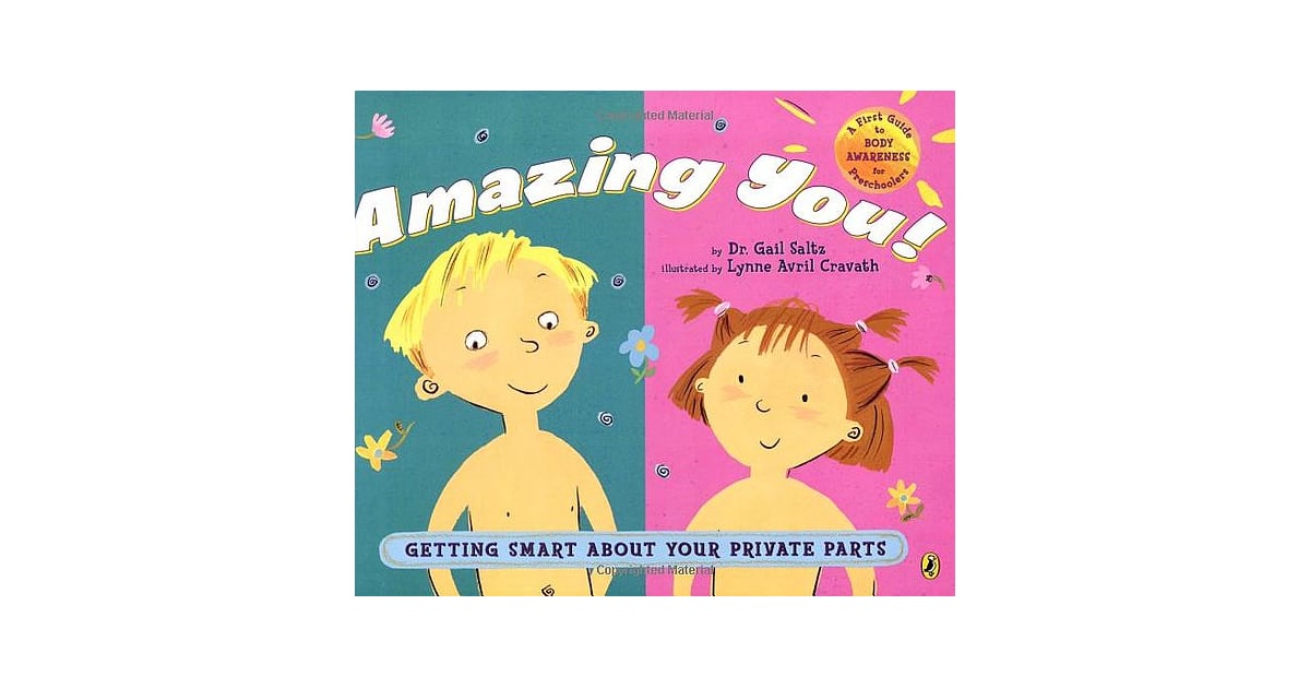 Amazing You! Getting Smart About Your Private Parts Children's Books