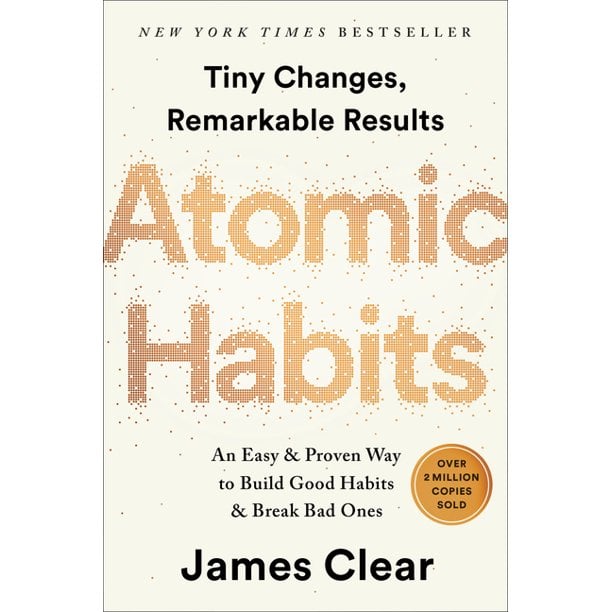Atomic Habits: An Easy & Proven Way to Build Good Habits & Break Bad Ones (Hardcover)