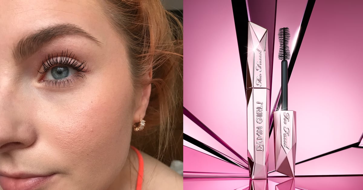 Too Faced Launching Damn Girl Mascara — Review With Photos Popsugar