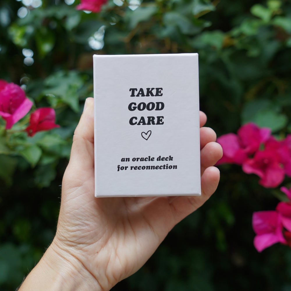 Take Good Care: An Oracle Deck For Reconnection