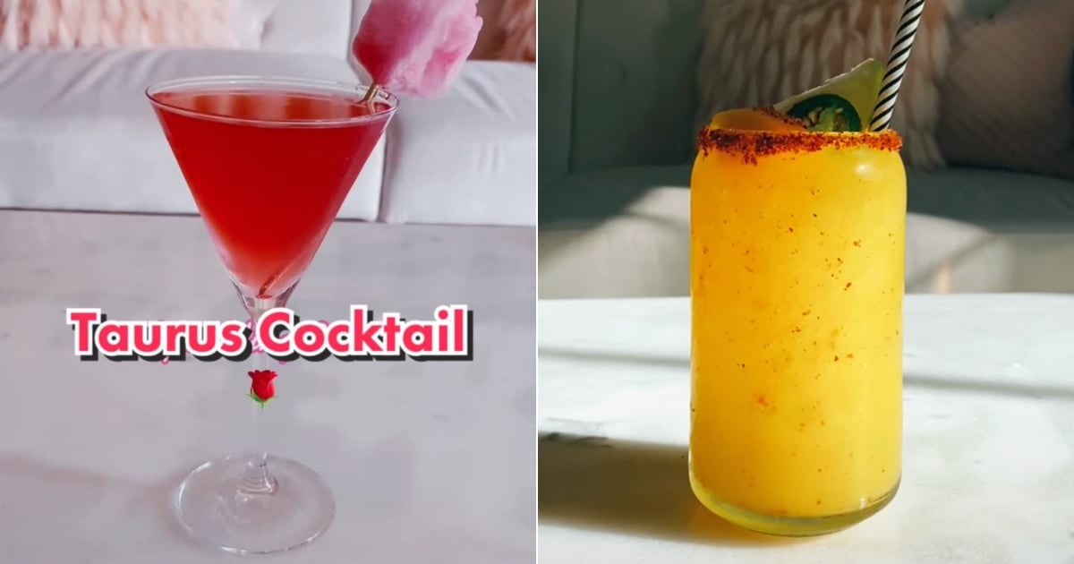 These Cocktails Align With Each Zodiac Sign Perfectly POPSUGAR Food