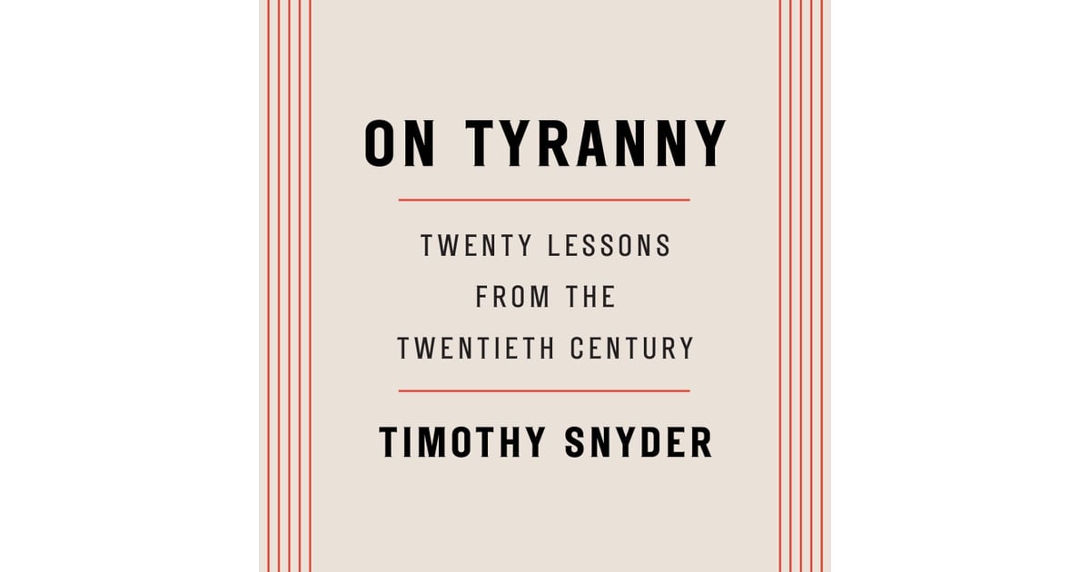 on tyranny twenty lessons from the twentieth century summary
