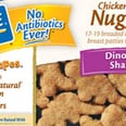 Check Your Fridge! Perdue Is Recalling Over 16,000 Pounds of Dinosaur Chicken Nuggets