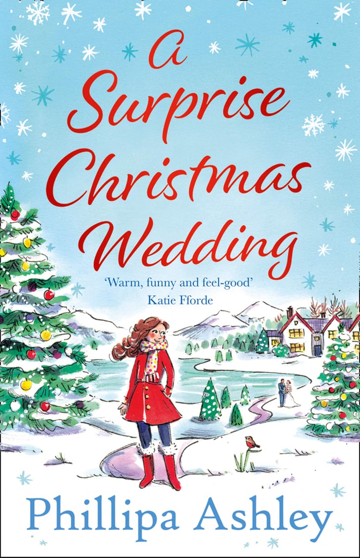 A Surprise Christmas Wedding By Phillipa Ashley New Holiday Romance Books To Read In 2020