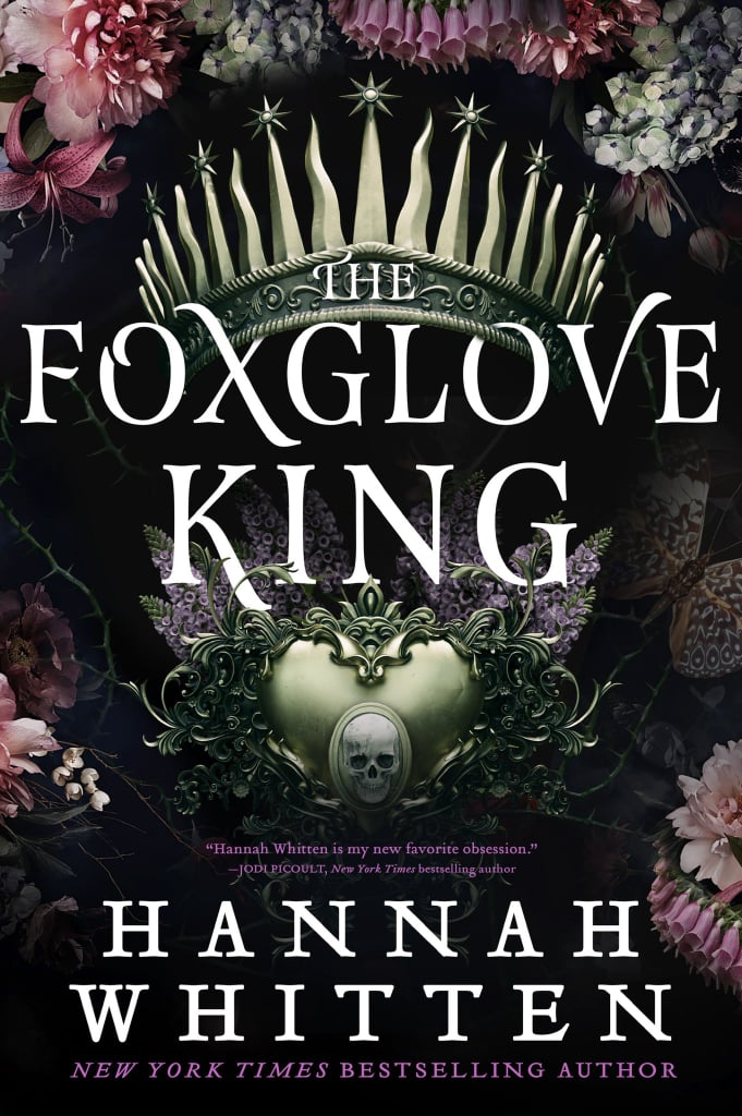 "The Foxglove King" by Hannah Whitten