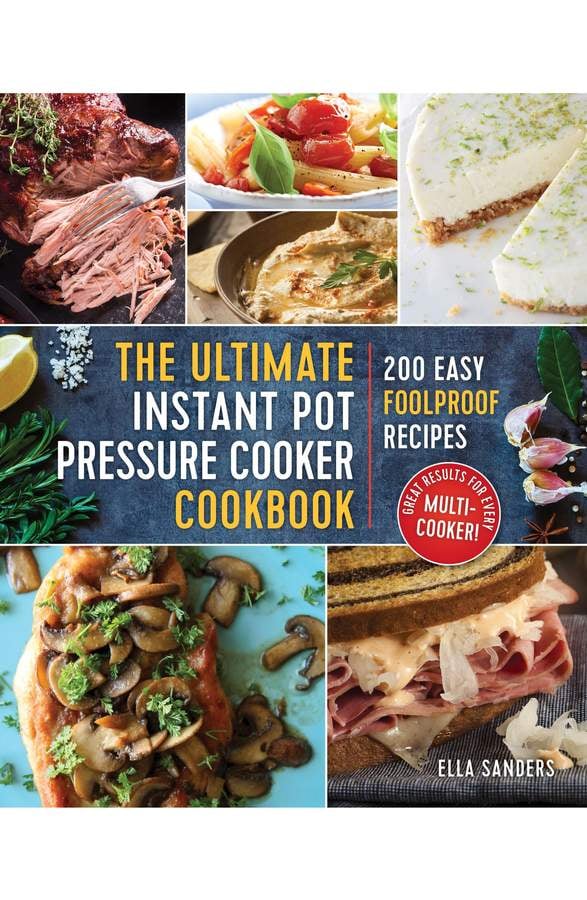 The Ultimate Instant Pot Pressure Cooker Cookbook