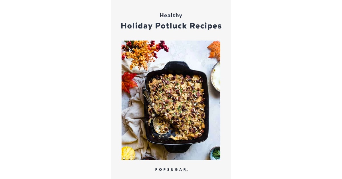 Healthy Holiday Potluck Recipes | POPSUGAR Fitness Photo 20