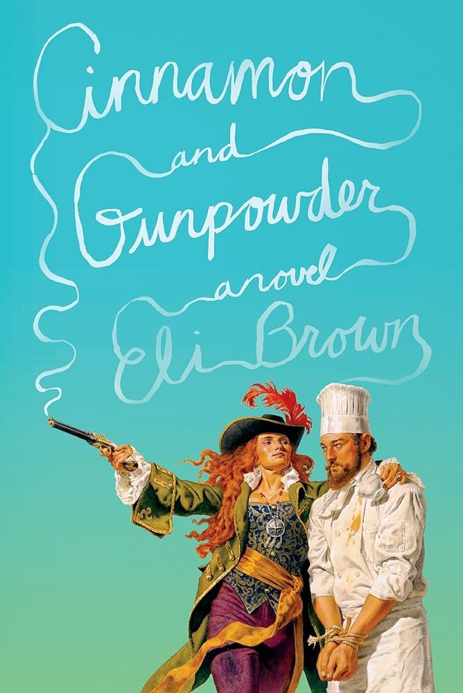 "Cinnamon and Gunpowder" by Eli Brown Books About Pirates POPSUGAR