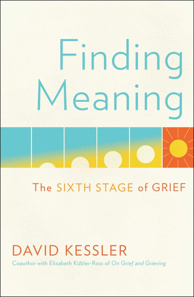 Finding Meaning by David Kessler