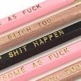 Profane Pencils For Working Moms Who F*cking Love Cursing