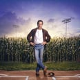 If They Play It, We Will Come — Field of Dreams Will Return to Theaters This Father's Day