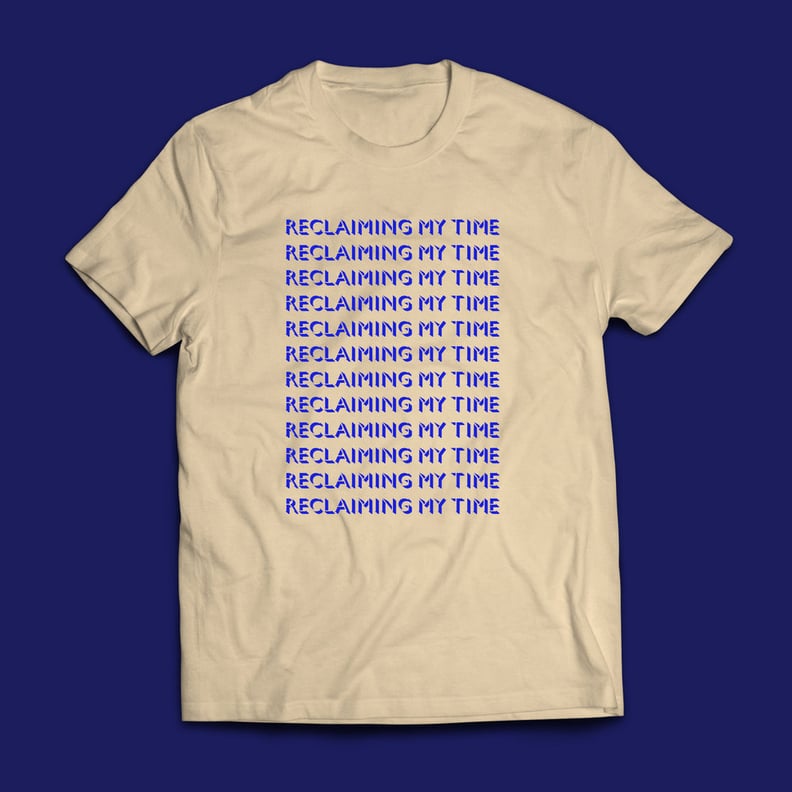 Reclaiming My Time Tee