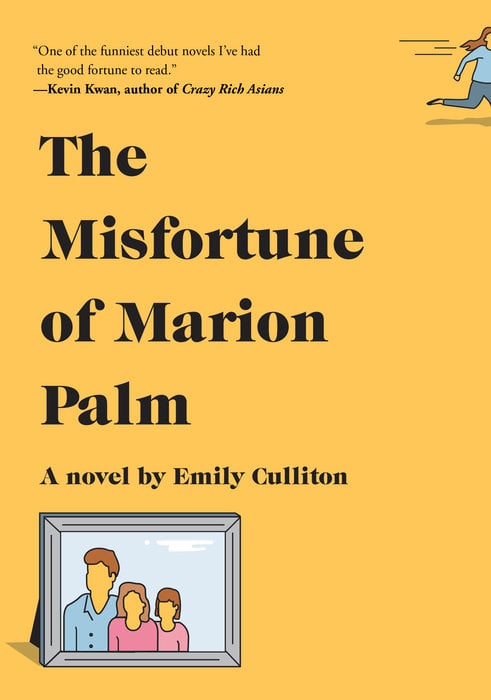 The Misfortune of Marion Palm by Emily Culliton