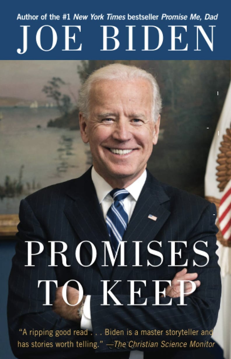 Promises to Keep: On Life and Politics by Joe Biden