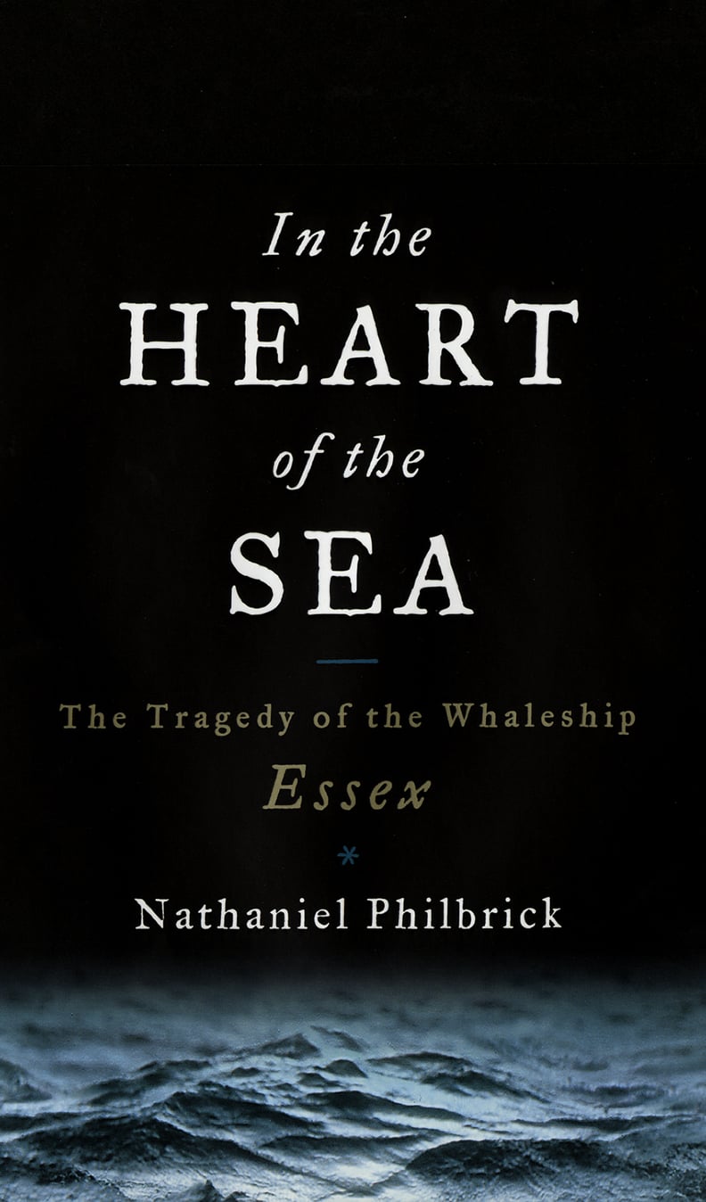 In the Heart of the Sea by Nathaniel Philbrick