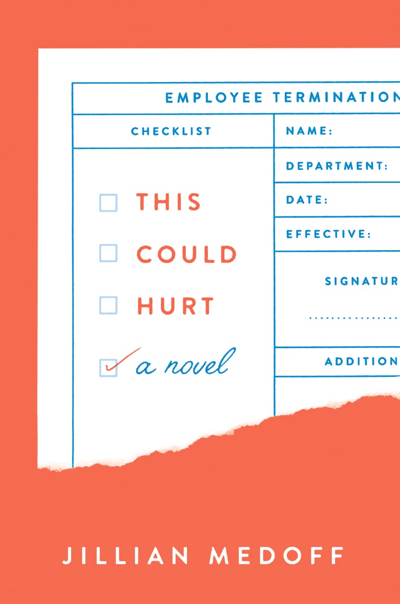 This Could Hurt by Jillian Medoff, Out Jan. 9