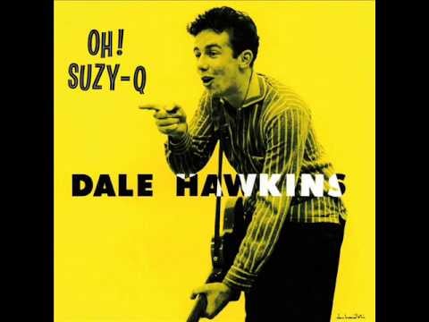 "Susie Q" by Dale Hawkins