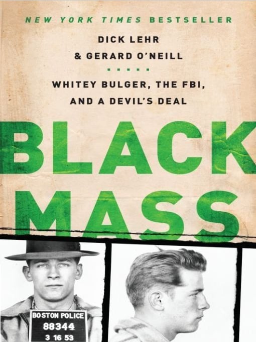 Black Mass by Dick Lehr and Gerard O'Neill