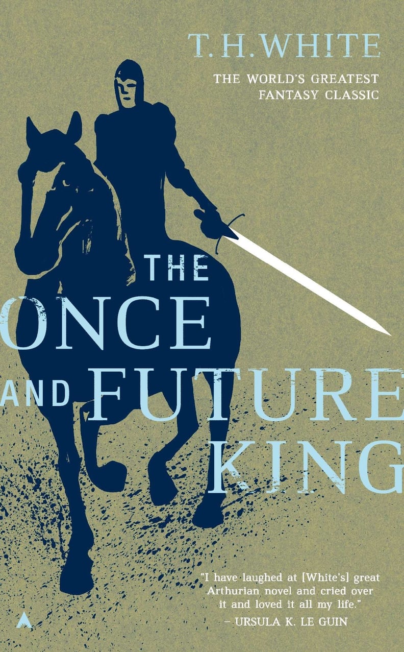 The Once and Future King by T.H. White