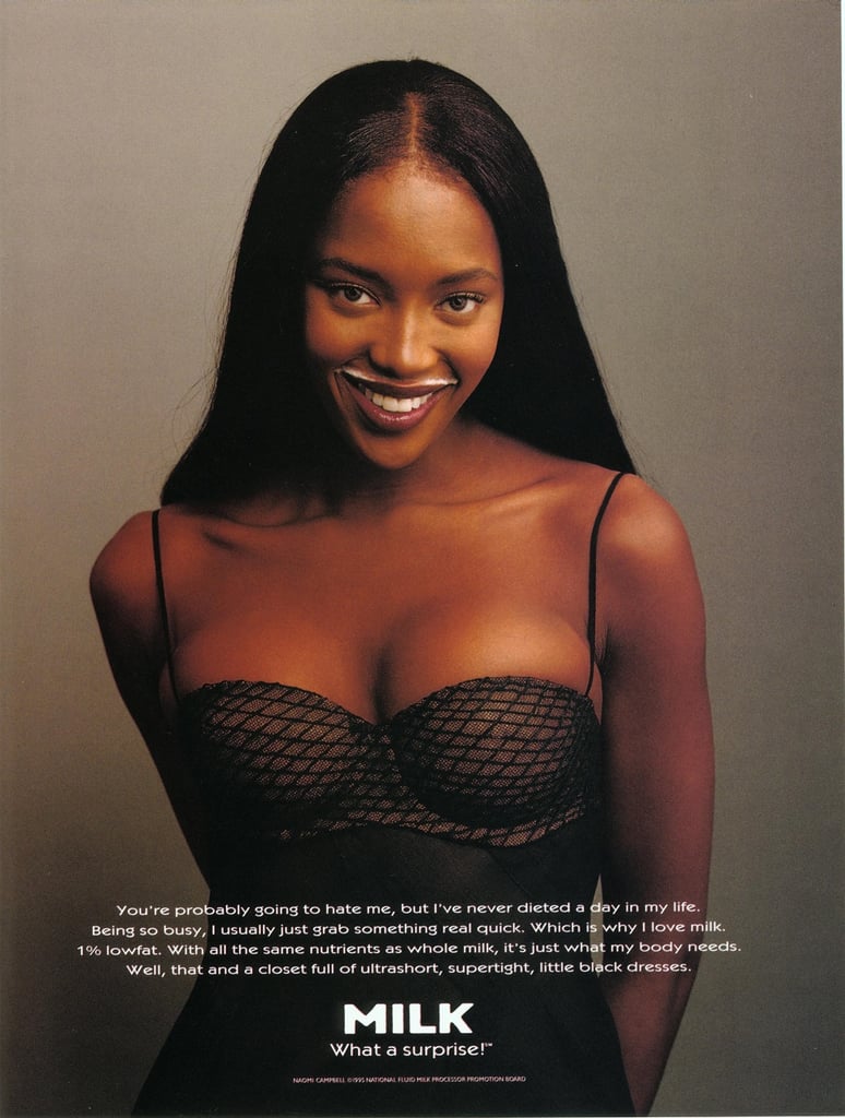Naomi Campbell modeled a mustache with a bustier for her "Got Milk?" ad.