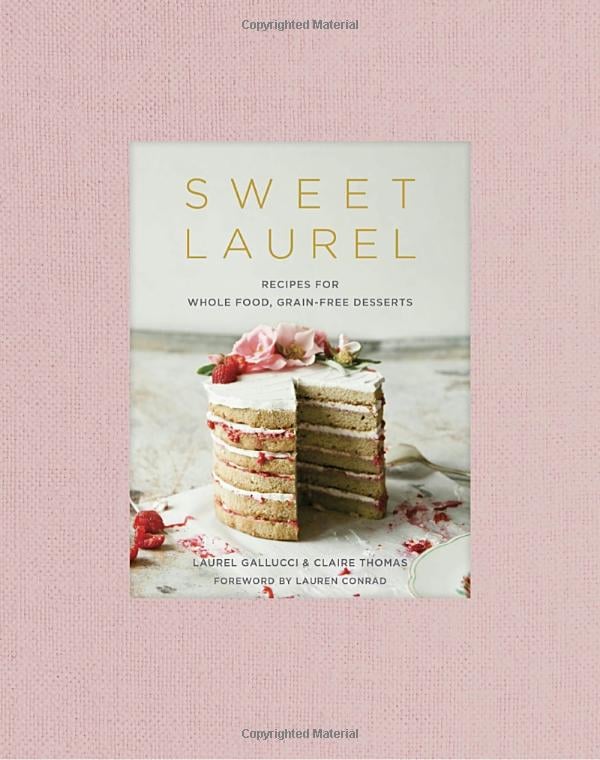 Sweet Laurel a Baking Book
