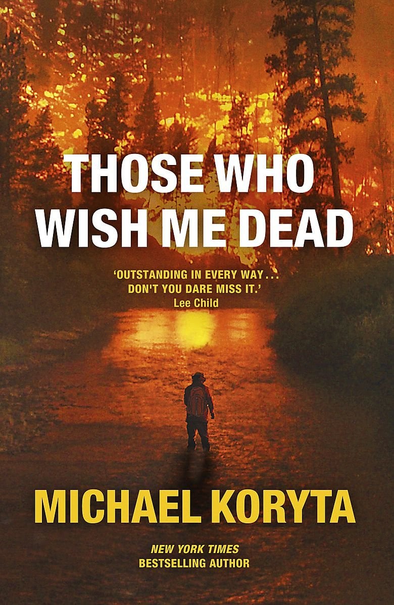 Those Who Wish Me Dead by Michael Koryta