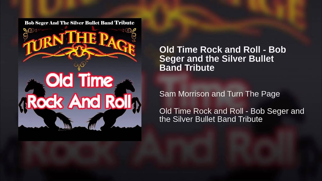 "Old Time Rock and Roll" by Bob Seger & the Silver Bullet Band