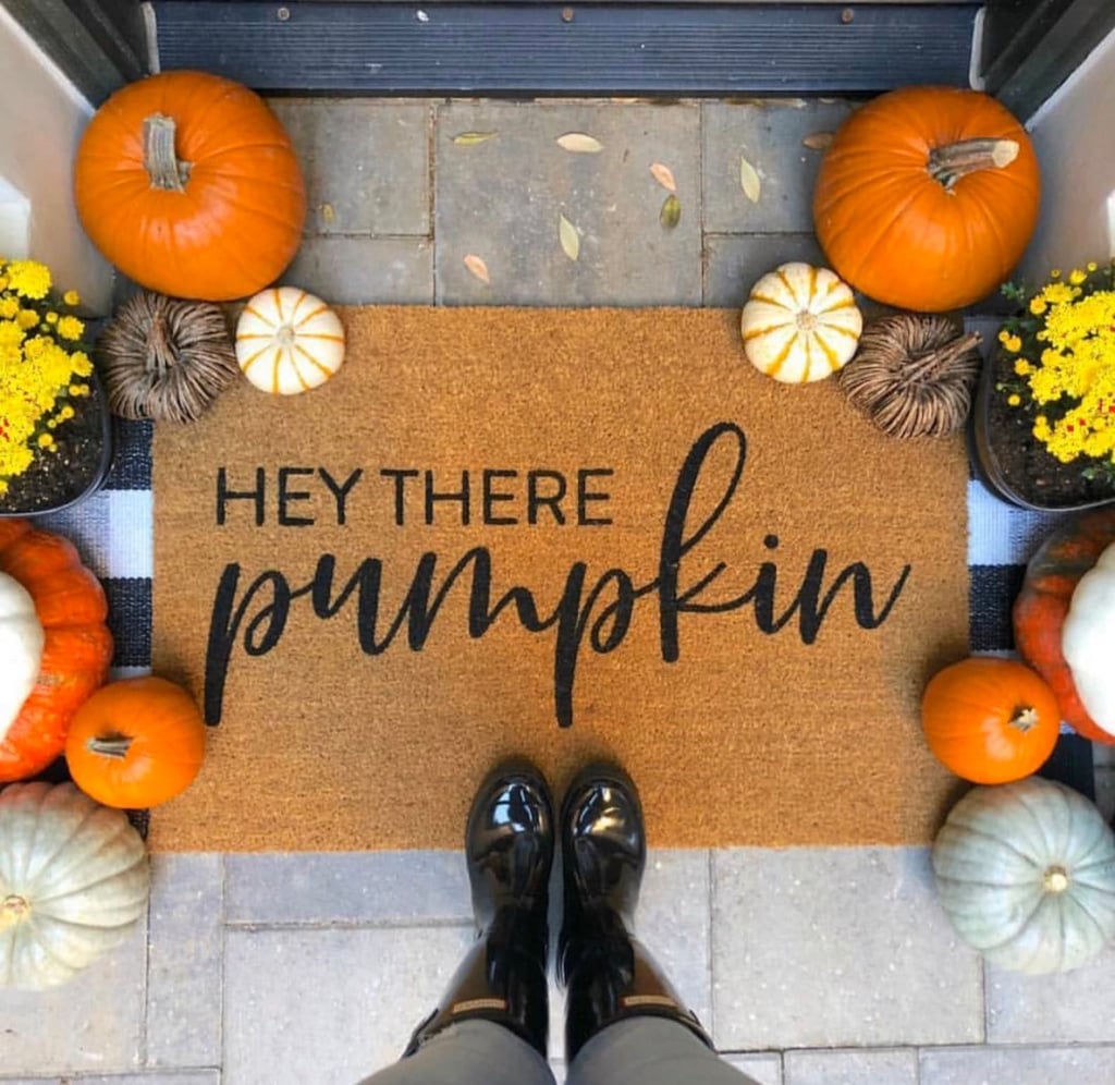 For a Warm Welcome: Hey There Pumpkin Doormat