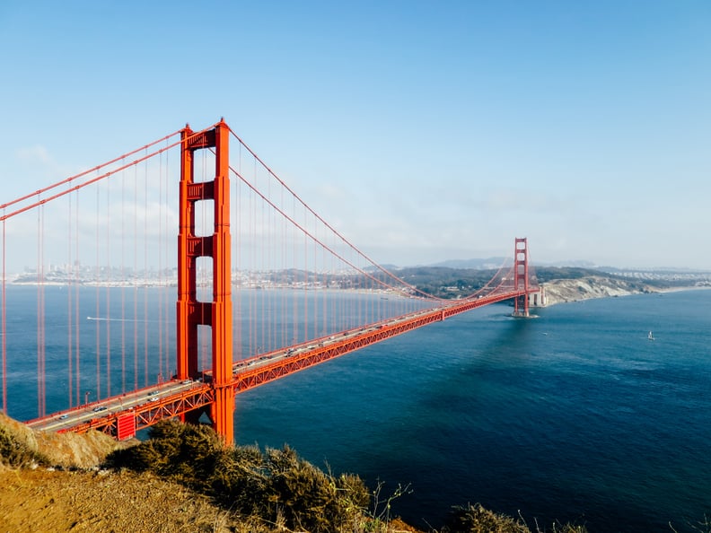 Go see the Golden Gate Bridge.