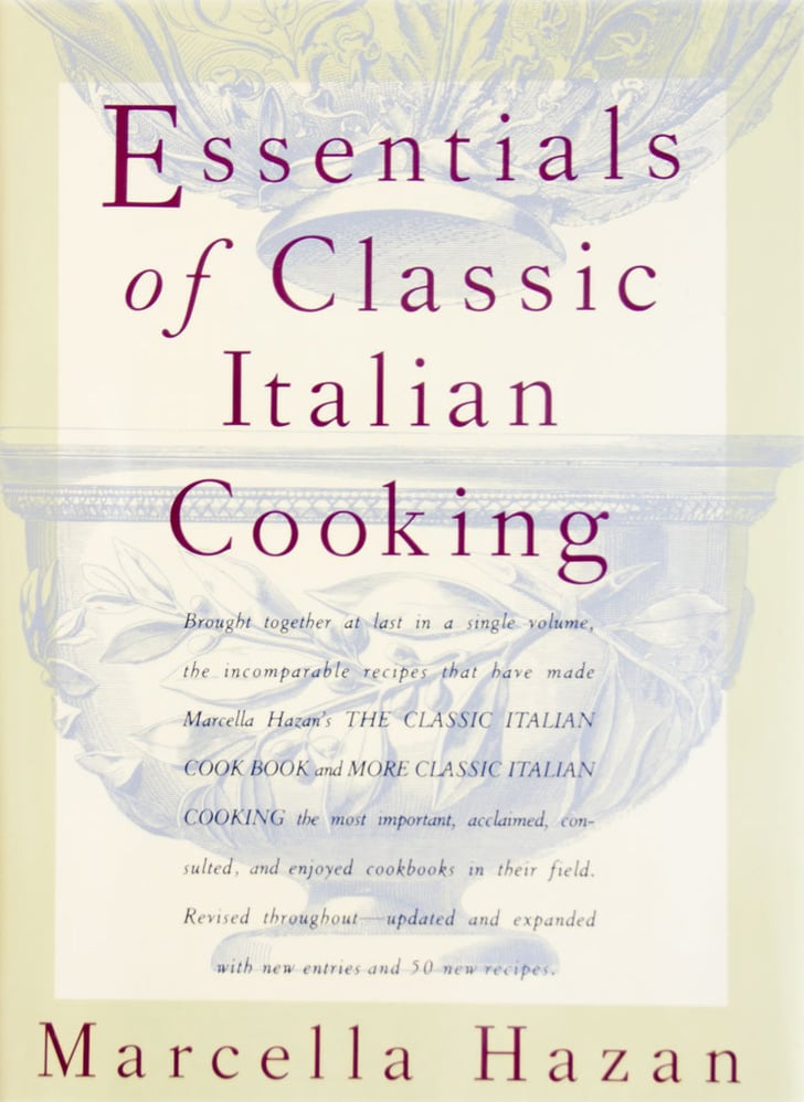 Essentials of Classic Italian Cooking Essential Cookbooks POPSUGAR Food Photo 9
